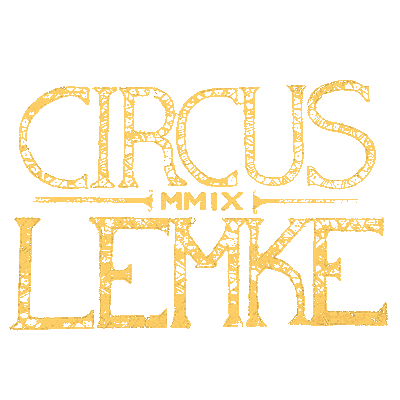 Circus Lemke (R.I.P.)